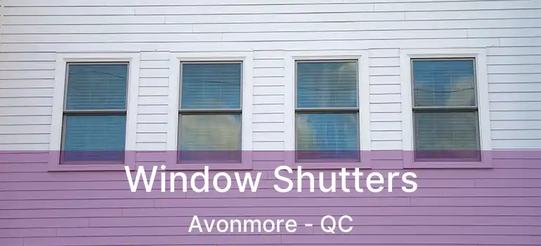  Window Shutters Avonmore - QC