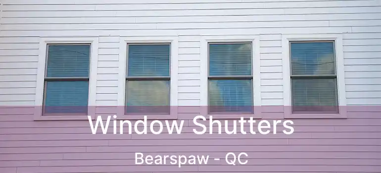  Window Shutters Bearspaw - QC