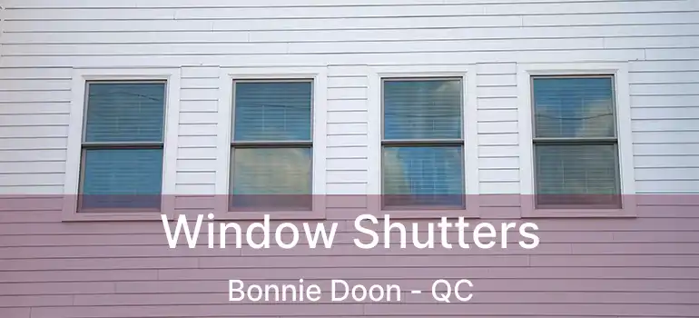  Window Shutters Bonnie Doon - QC