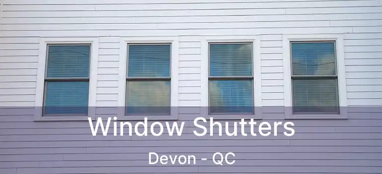  Window Shutters Devon - QC
