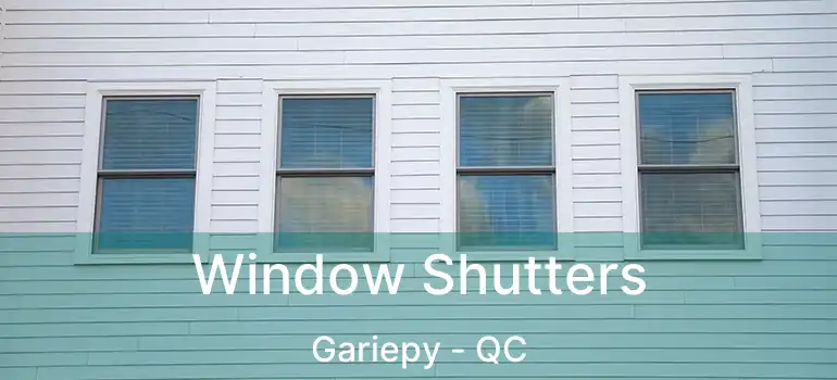  Window Shutters Gariepy - QC