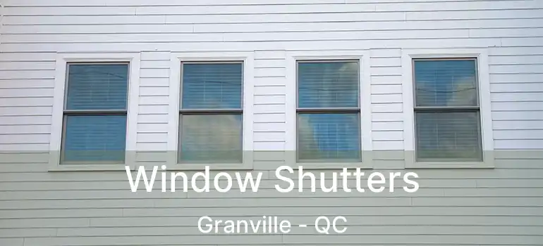  Window Shutters Granville - QC