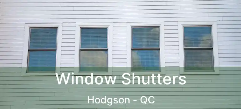  Window Shutters Hodgson - QC