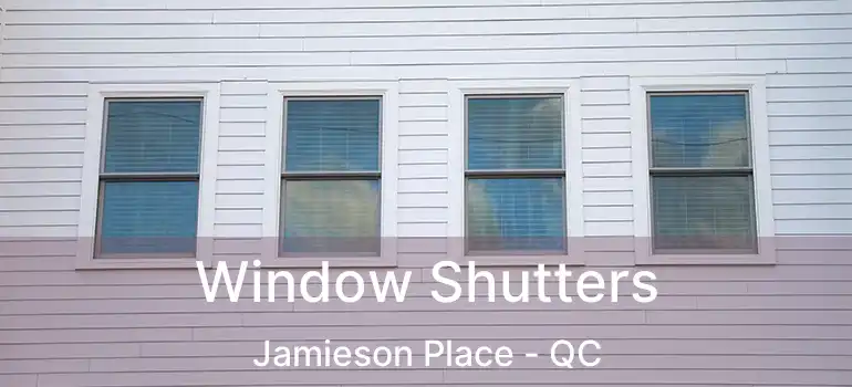  Window Shutters Jamieson Place - QC