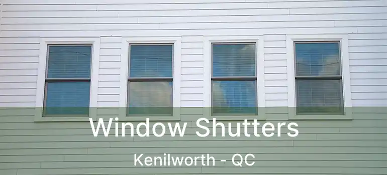  Window Shutters Kenilworth - QC