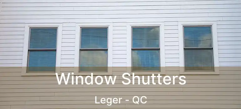  Window Shutters Leger - QC