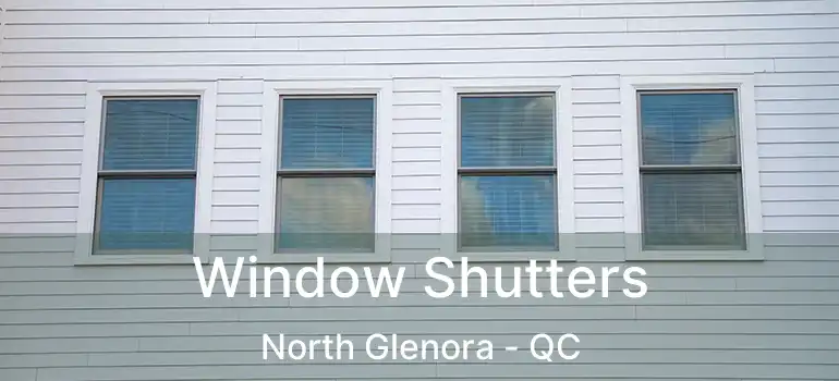  Window Shutters North Glenora - QC