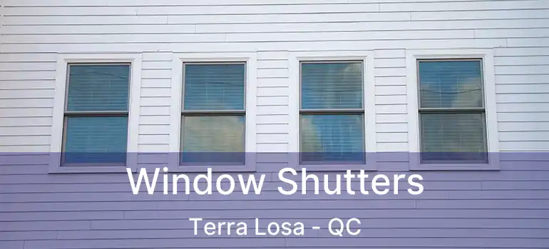  Window Shutters Terra Losa - QC