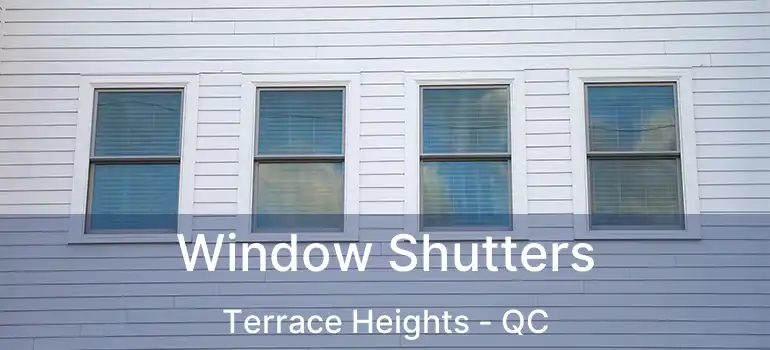  Window Shutters Terrace Heights - QC