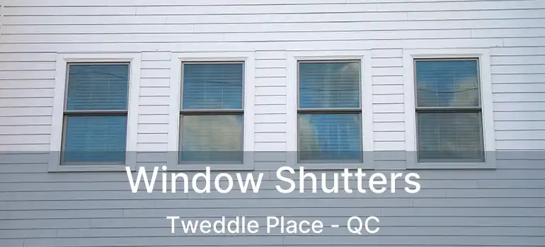  Window Shutters Tweddle Place - QC