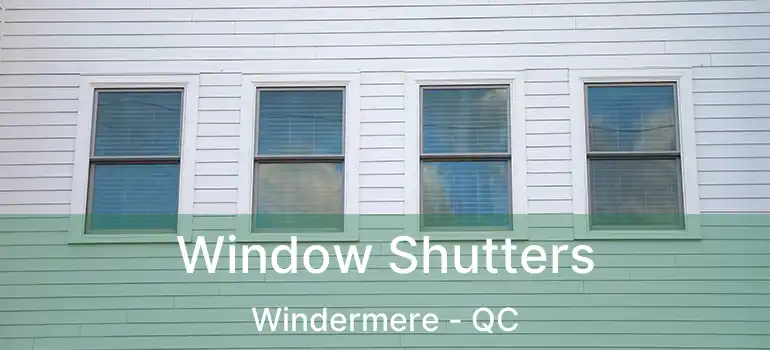  Window Shutters Windermere - QC