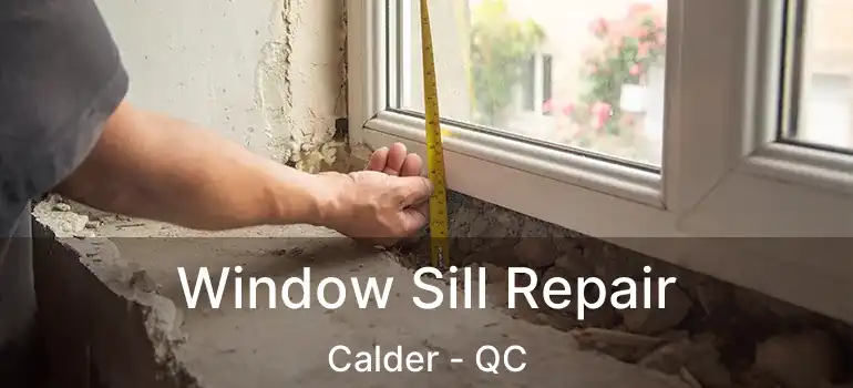  Window Sill Repair Calder - QC