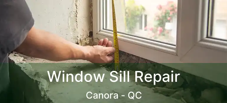  Window Sill Repair Canora - QC