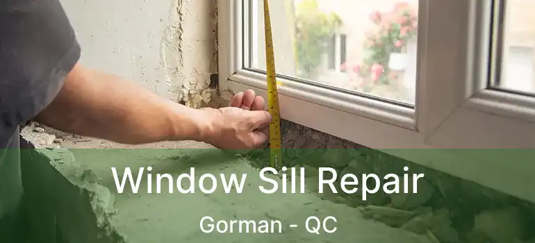  Window Sill Repair Gorman - QC