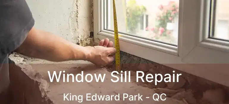  Window Sill Repair King Edward Park - QC