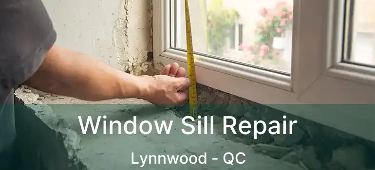  Window Sill Repair Lynnwood - QC
