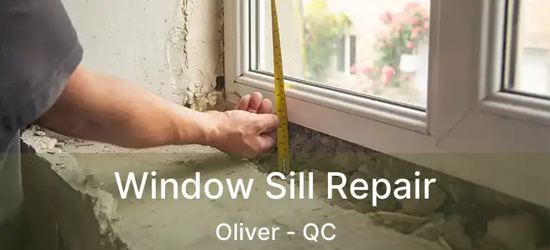  Window Sill Repair Oliver - QC