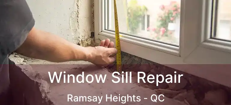  Window Sill Repair Ramsay Heights - QC