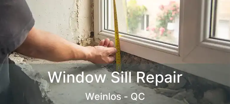  Window Sill Repair Weinlos - QC