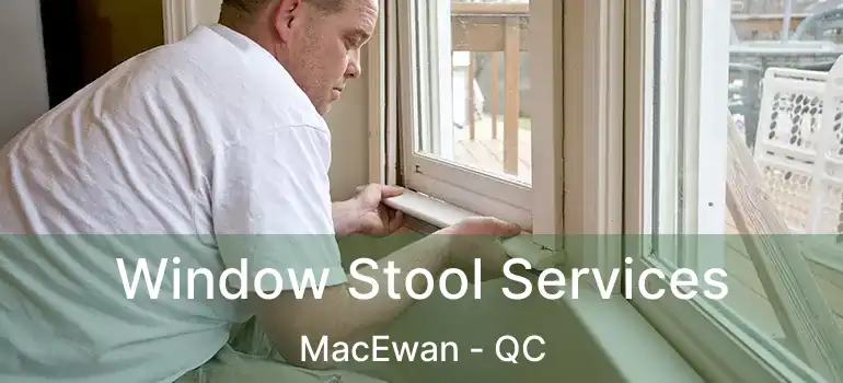  Window Stool Services MacEwan - QC