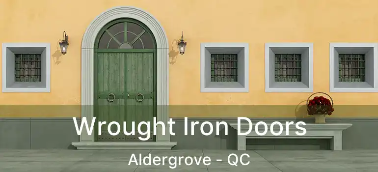  Wrought Iron Doors Aldergrove - QC