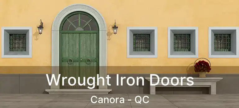  Wrought Iron Doors Canora - QC