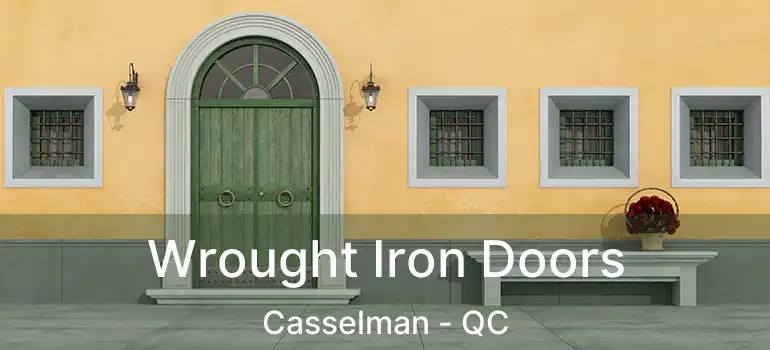  Wrought Iron Doors Casselman - QC