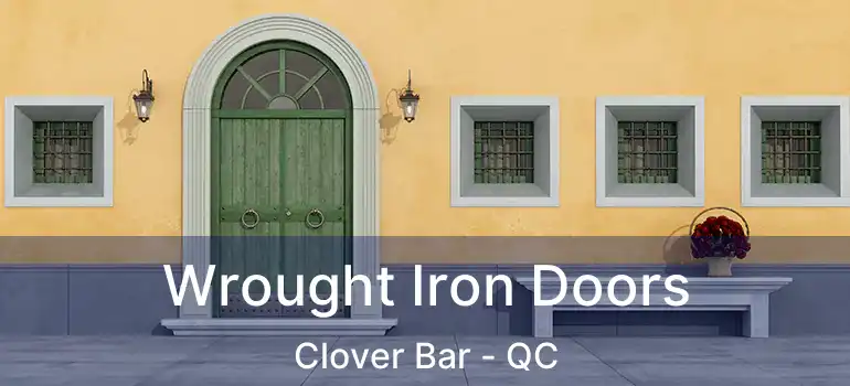  Wrought Iron Doors Clover Bar - QC