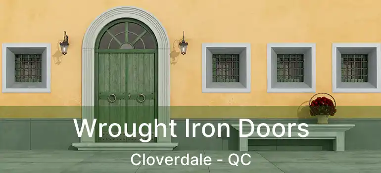  Wrought Iron Doors Cloverdale - QC