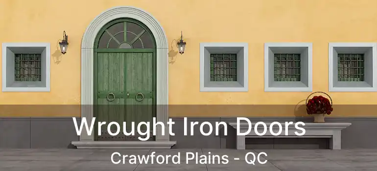  Wrought Iron Doors Crawford Plains - QC