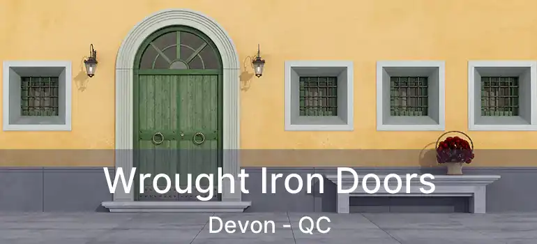  Wrought Iron Doors Devon - QC