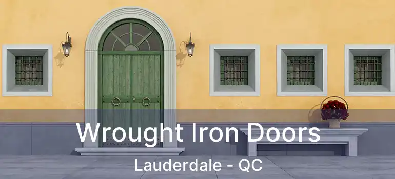  Wrought Iron Doors Lauderdale - QC