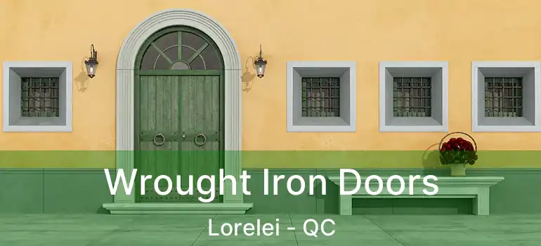  Wrought Iron Doors Lorelei - QC