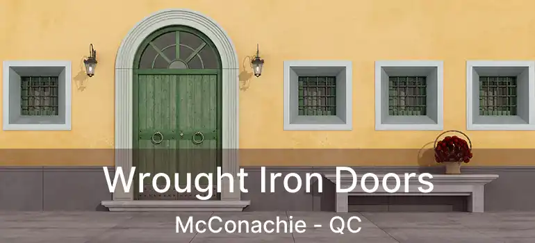  Wrought Iron Doors McConachie - QC