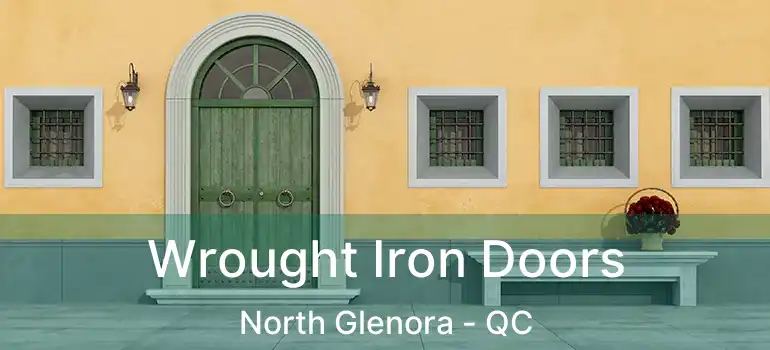  Wrought Iron Doors North Glenora - QC