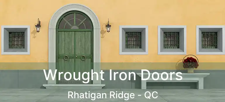  Wrought Iron Doors Rhatigan Ridge - QC