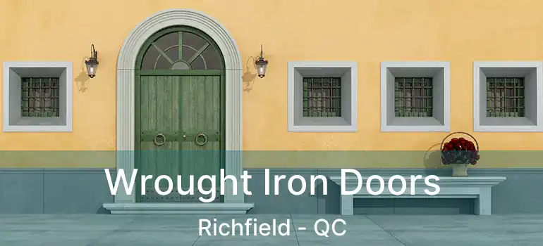  Wrought Iron Doors Richfield - QC
