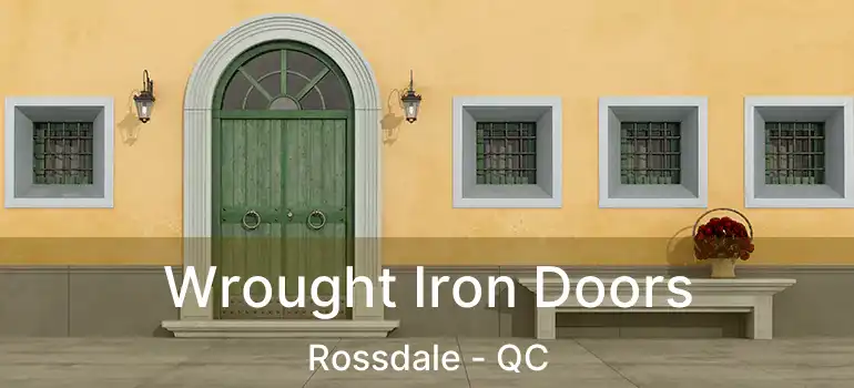  Wrought Iron Doors Rossdale - QC