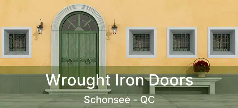  Wrought Iron Doors Schonsee - QC