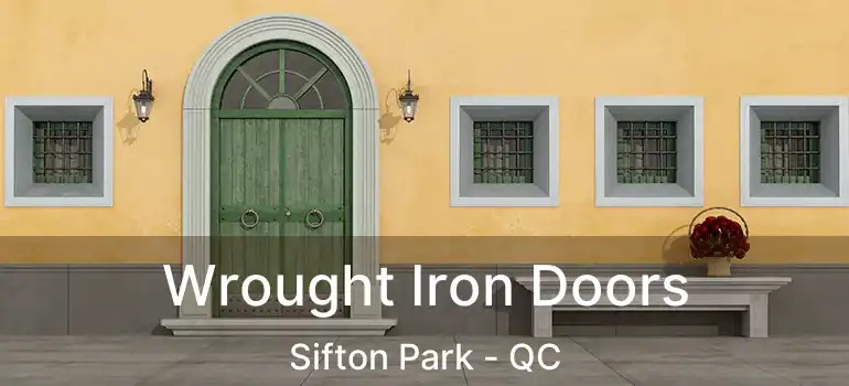  Wrought Iron Doors Sifton Park - QC